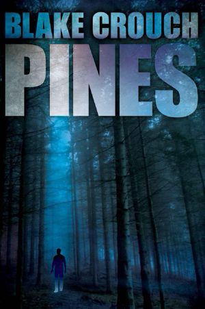 [Wayward Pines 01] • Pines